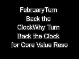 FebruaryTurn Back the ClockWhy Turn Back the Clock for Core Value Reso
