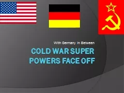 Cold War Super Powers Face Off