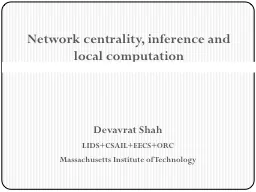 Network centrality, inference and local computation
