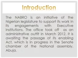 The NABRO is an initiative of the Nigerian legislature to s
