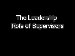 The Leadership Role of Supervisors