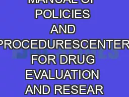 MANUAL OF POLICIES AND PROCEDURESCENTER FOR DRUG EVALUATION AND RESEAR