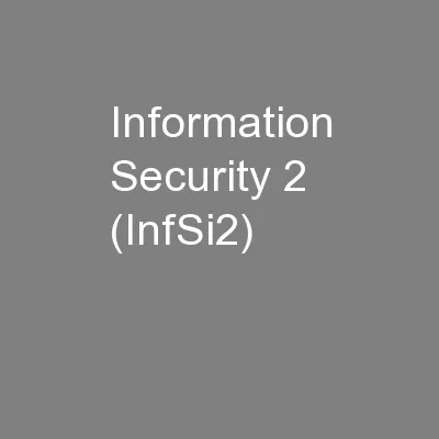 Information Security 2 (InfSi2)