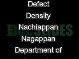 Use of Relative Code Churn Measures to Predict System Defect Density Nachiappan Nagappan