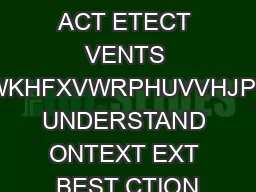HQHWV    PREDICT ACT ETECT VENTS FRQWHWRIWKHFXVWRPHUVVHJPHQWSUROH UNDERSTAND ONTEXT EXT
