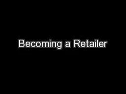 Becoming a Retailer