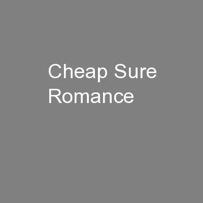 Cheap Sure Romance