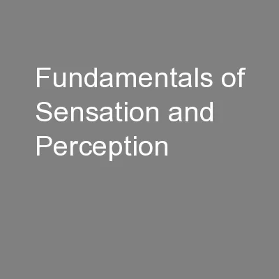 Fundamentals of Sensation and Perception