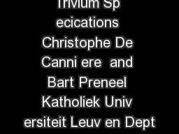 Trivium Sp ecications Christophe De Canni ere  and Bart Preneel Katholiek Univ ersiteit Leuv en Dept