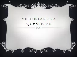 Victorian Era Questions