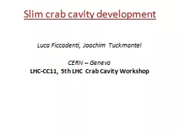 Slim crab cavity