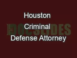 Houston Criminal Defense Attorney