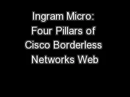 Ingram Micro: Four Pillars of Cisco Borderless Networks Web