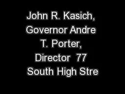 John R. Kasich, Governor Andre T. Porter, Director  77 South High Stre