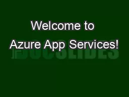 Welcome to Azure App Services!
