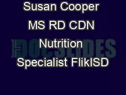 Susan Cooper MS RD CDN Nutrition Specialist FlikISD