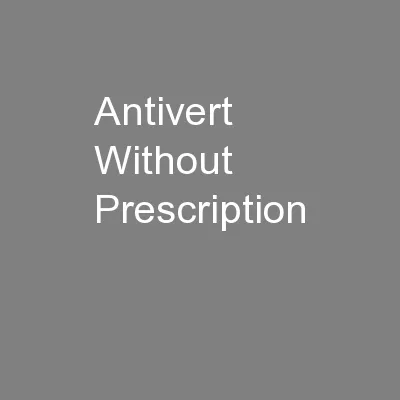 Antivert Without Prescription
