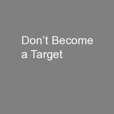 Don’t Become a Target