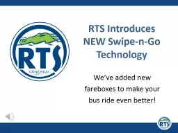 RTS Introduces NEW Swipe-n-Go Technology