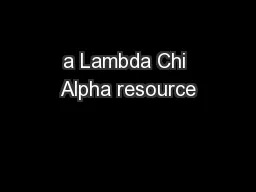 a Lambda Chi Alpha resource