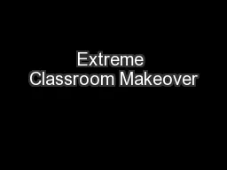 Extreme Classroom Makeover
