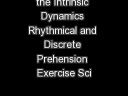 the Intrinsic Dynamics Rhythmical and Discrete Prehension Exercise Sci