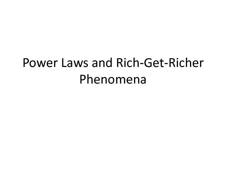 Power Laws and Rich