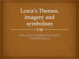 Lorca’s Themes, imagery