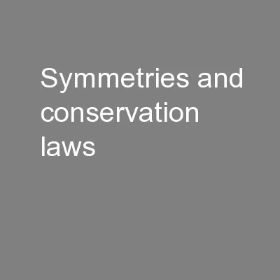Symmetries and conservation laws