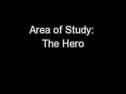 Area of Study: The Hero