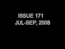 ISSUE 171  JUL-SEP, 2008