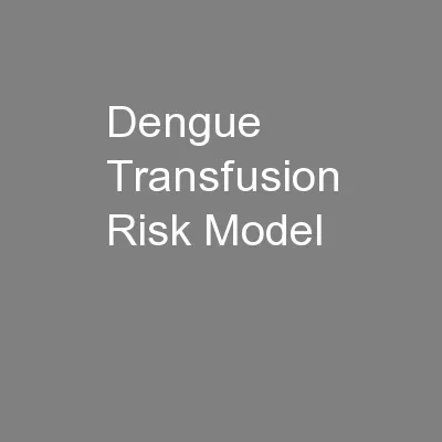 Dengue Transfusion Risk Model