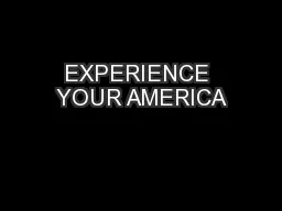 EXPERIENCE YOUR AMERICA