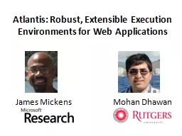 Atlantis: Robust, Extensible Execution Environments for Web