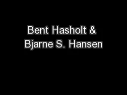 Bent Hasholt & Bjarne S. Hansen