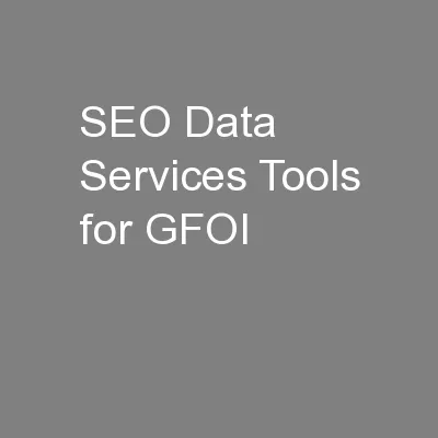 SEO Data Services Tools for GFOI