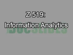 Z 519: Information Analytics