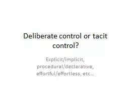 Deliberate control or tacit control?
