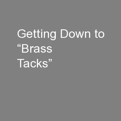 Getting Down to “Brass Tacks”