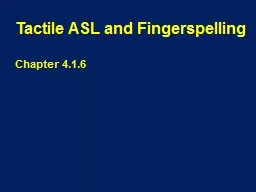 Tactile ASL and Fingerspelling