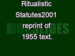 Ritualistic Statutes2001 reprint of 1955 text.