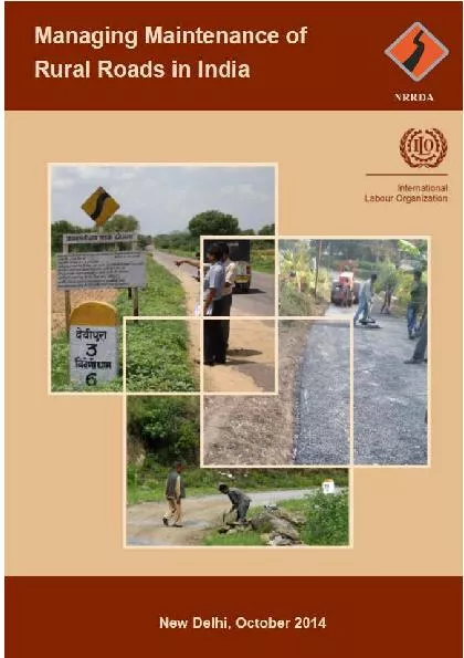 Managing Maintenance of Rural Roads in India New Delhi, October 2014
.