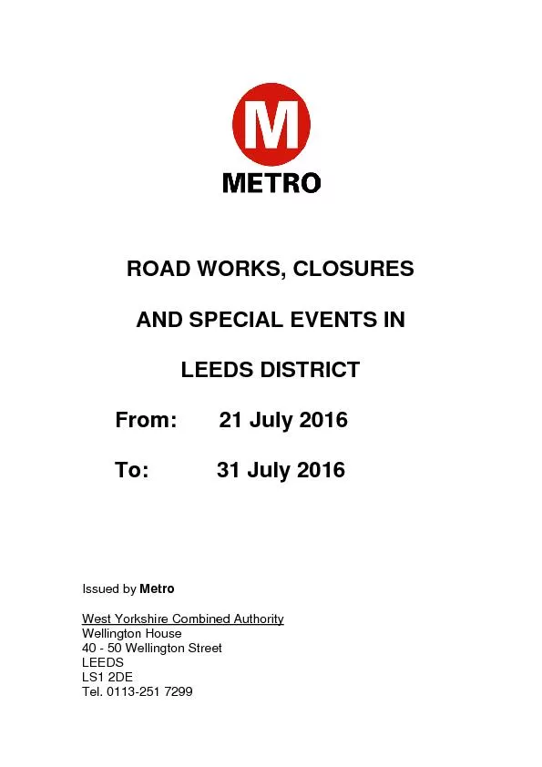 ROAD WORKS, CLOSURESAND SPECIAL EVENTS INLEEDS DISTRICTFrom:201JulyIss