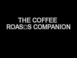 THE COFFEE ROAS’S COMPANION