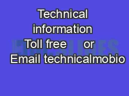Technical information Toll free     or     Email technicalmobio