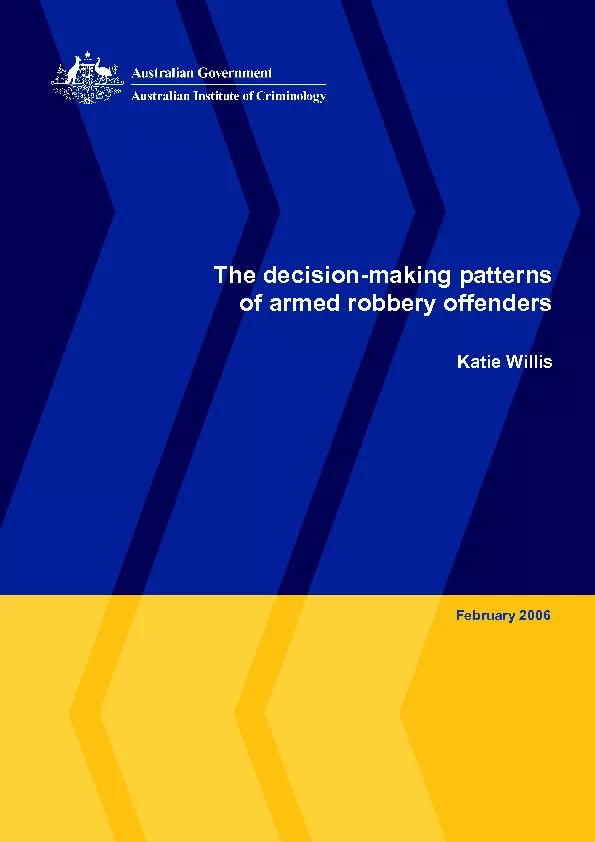 The decisionmaking patterns of armed robbery offendersKatie Willis
...