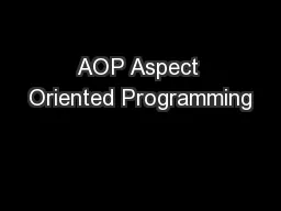 AOP Aspect Oriented Programming