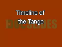 Timeline of the Tango