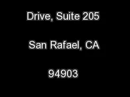 1600 Los Gamos Drive, Suite 205 San Rafael, CA 94903 	\n\r