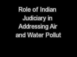 Role of Indian Judiciary in Addressing Air and Water Pollut